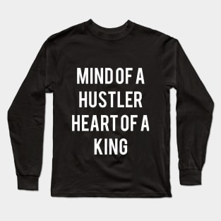 Mind of a Hustler... Long Sleeve T-Shirt